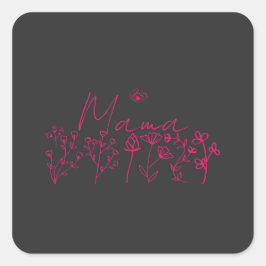 Mama wildflowers Floral gift Quadratischer Aufkleber
