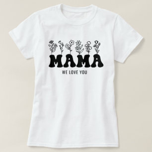 Mama Wir Liebe Sie Tag der Mütter T-Shirt