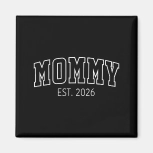 Mama wird 2026 erstmalig Mama Baby-Ankündigung Magnet