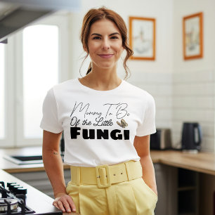 Mama wird die kleine Pilzspuschendusche. T-Shirt
