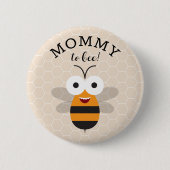 Mama wird zur Biene, Baby Shower Honigbiene Button (Vorderseite)