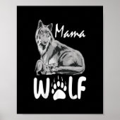 Mama Wolf Wölfe Wilde Lover Mama Mutter Frauen Poster (Vorne)