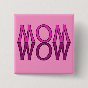 MAMA WOW! Cooles T-Shirt der Mama Tages Button