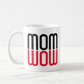 Mama Wow unterhaltsam Kaffeetasse (Links)