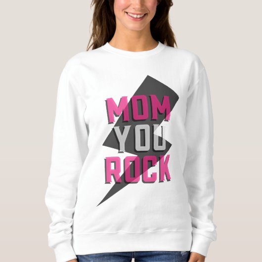 MAMA YOU ROCK Sweatshirt - Muttertagsgeschenk (Vorderseite)