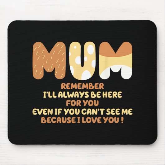Mama Zitat denken Sie daran, dass ich immer für Si Mousepad (Vorne)
