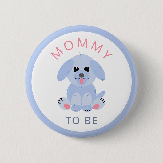 Mama zu Baby Boy Dusche Junge Mutter Blue Puppy Button (Vorderseite)