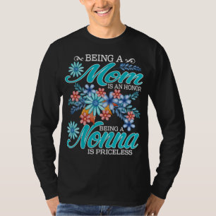 Mama zu sein ist eine Ehre, eine Nonna zu sein, is T-Shirt
