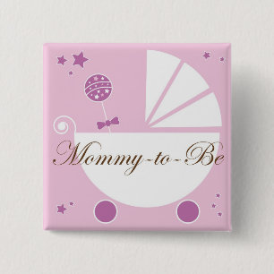 Mama, zum Baby-Duschen-Button zu sein Button