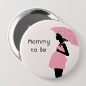 "Mama, zum Babyparty-Knopf zu sein" Button (Vorne & Hinten)