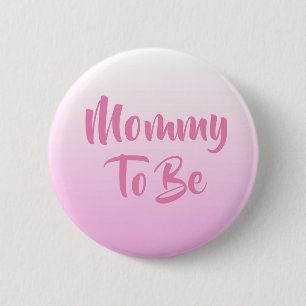Mama, zum Babyparty-Knöpfe zu sein Button