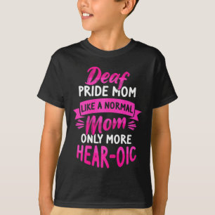 Mama zum Thema Sprachtaub und tiefer Stolz T-Shirt