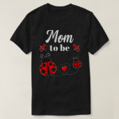 Mama zur Ladybug Babydusche T-Shirt (Design vorne)