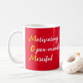 Mama zur Motivierung eines offenen, barmherzigen T Kaffeetasse