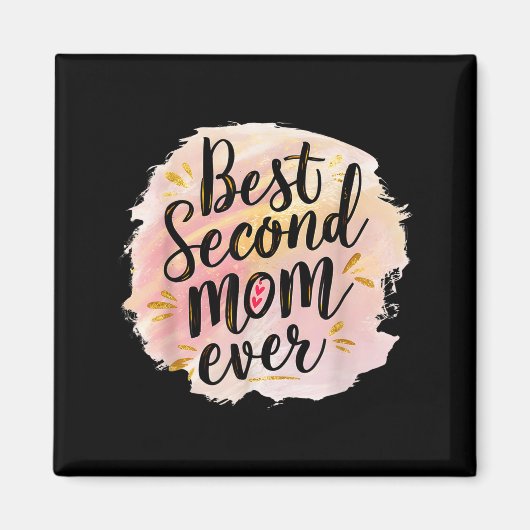 Mama zweite Mama überhaupt Muttertag Magnet (Vorne)