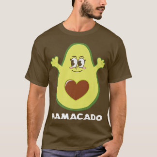 Mamacado Funny Avocado Mama Mama Pun Matchin T-Shirt