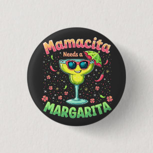 Mamacita benötigt ein Party von Margarita Cinco De Button