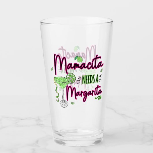 Mamacita braucht A Margarita Glas (Vorderseite)