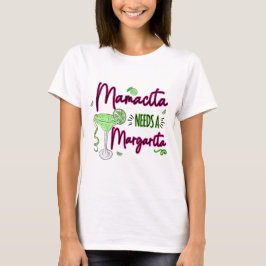 Mamacita braucht A Margarita T-Shirt