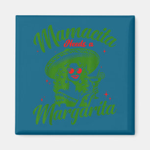 Mamacita braucht eine Margarita Cinco de Mayo lust Magnet