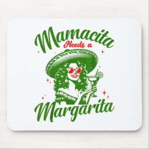 Mamacita braucht eine Margarita Cinco De Mayo Lust Mousepad