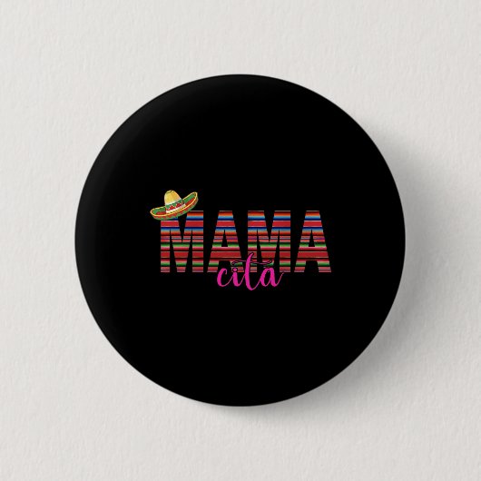Mamacita Cinco De Mayo 5 De Mayo Mexican Fiesta Fo Button (Vorderseite)