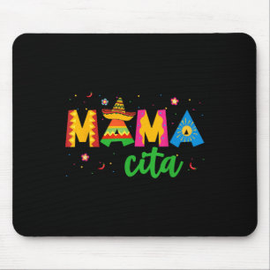Mamacita Cinco De Mayo Sombrero Women Mama Mama Mo Mousepad