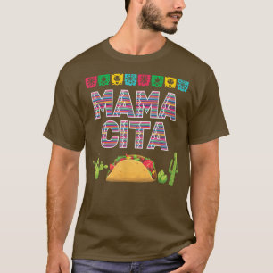Mamacita Taco Cinco De Mayo Women Meican Fiesta Pa T-Shirt