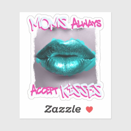 Mamas akzeptieren Küsse immer Aufkleber (Blatt)