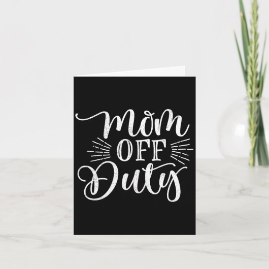 Mamas außer Dienst lustiger Muttertag  Karte (Vorderseite)
