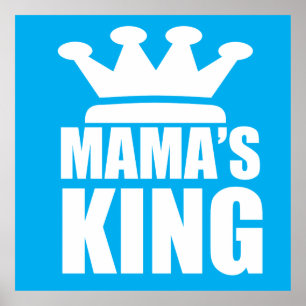 Mamas Baby King Poster