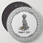 Mama's Boy Weimaraner (grau 1) Spielhundin Mutter  Button (Vorne & Hinten)