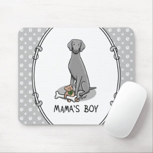 Mama's Boy Weimaraner (grau 1) Spielhundin Mutter Mousepad