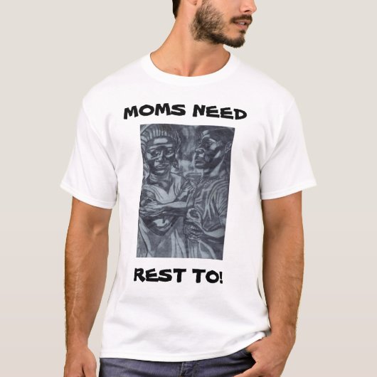 MAMAS BRAUCHEN ERHOLUNG ZU! T-Shirt (Vorderseite)