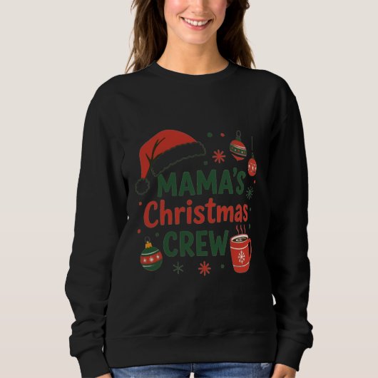 Mama's Christmas crew Santa's hat Sweatshirt (Vorderseite)