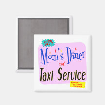 Mamas Diner und Taxi Service Funny Sprichwort Magn