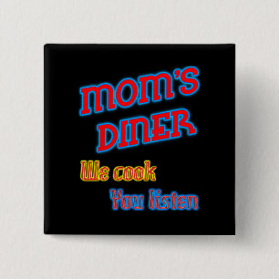 Mamas Diner Wir kochen Du hörst Lustiges Neon Button