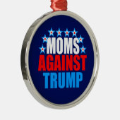 Mamas gegen Trumpf Ornament Aus Metall (Rechts)