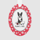 Mama's Girl #2 Boston Terrier Dog (schwarz) Niedli Ornament (Vorderseite)