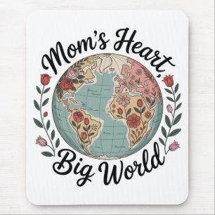 Mamas Herz, große Welt Mousepad