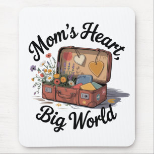 Mamas Herz, große Welt Mousepad