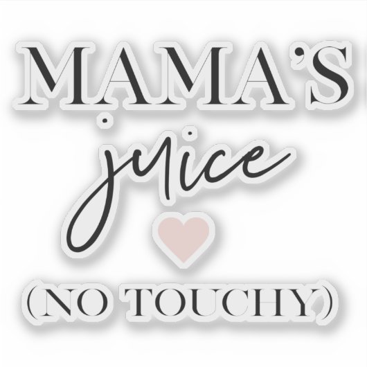 Mama's Juice Funny Zitat | Bestes Mama-Geschenk Aufkleber (Vorderseite)