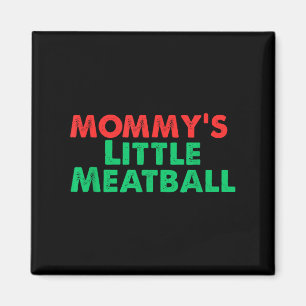 Mamas kleines Fleischbällchen Lustiger Italiener  Magnet