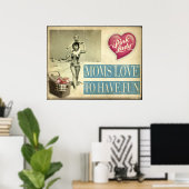 Mamas Liebe zu Spaß haben Poster (Heimbüro)