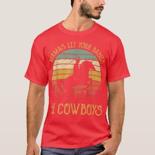 Mamas Ließ, dass Ihre Babys zu Cowboys zählen T-Shirt
