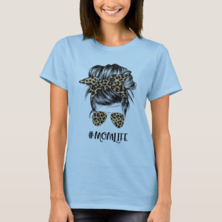 Mamas Life Messy Bun Coole Mamas Womens Leopard Sh T-Shirt
