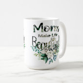 Mamas machen das Leben schön - glücklicher Muttert Kaffeetasse (VorderseiteRechts)