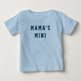 "Mama's Mini" Baby T-shirt