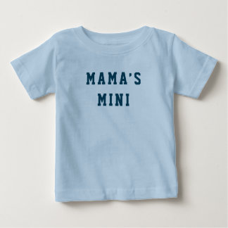"Mama's Mini" Baby T-shirt