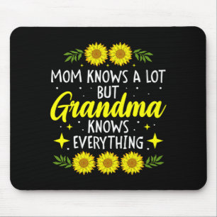 Mamas Mom kennt viel, aber Oma weiß alles Mousepad
